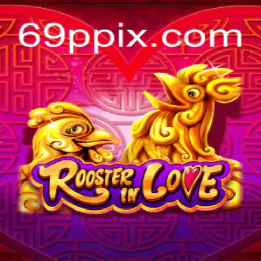 Exploring the Fascinating World of RoosterInLove: The Fresh Gaming Sensation
